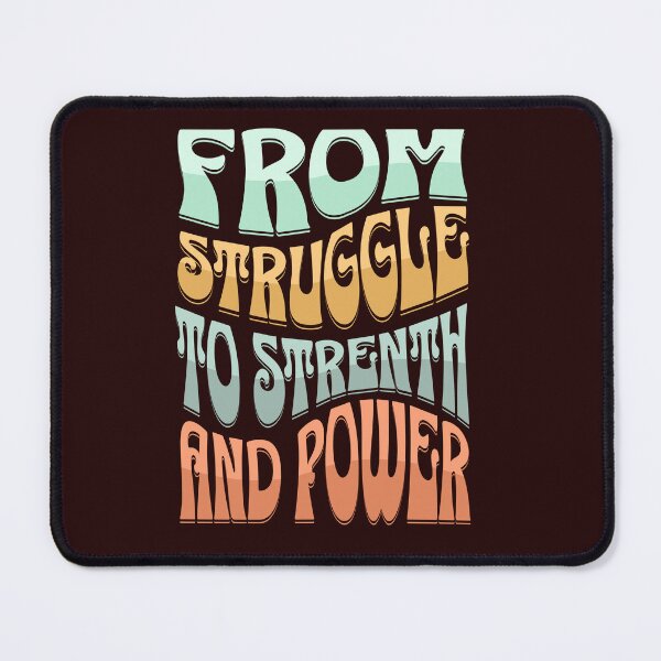 Item preview, From Struggle to Strength designed and sold by Bmbapparel22.