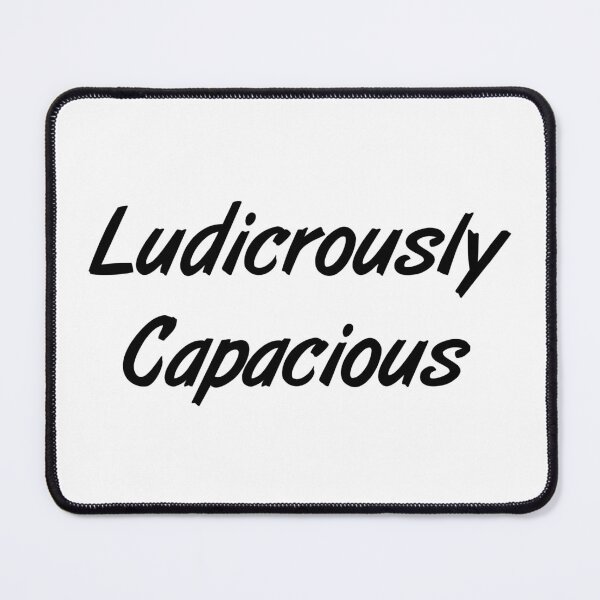 Item preview, Ludicrously Capacious Succession Quote designed and sold by Apex Designs.