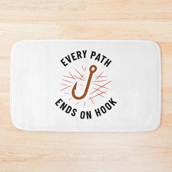 Item preview, Every path ends at a hook - clean designed and sold by SpicyChimera.