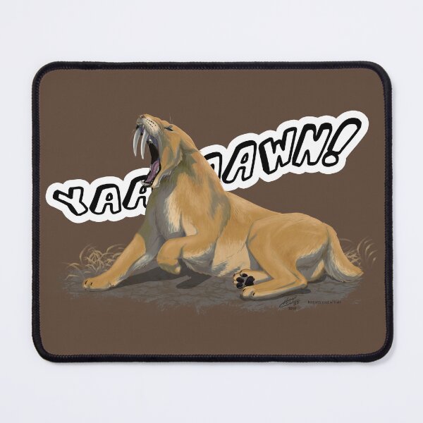 Item preview, Smilodon Fatalis Yaaawn! designed and sold by InterfectorFactory.