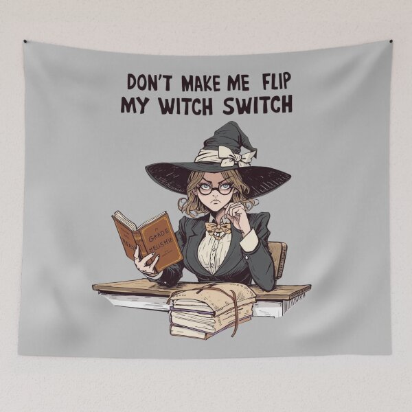Item preview, Don’t Make Me Flip My Witch Switch – Halloween Teacher designed and sold by jelonkaa.