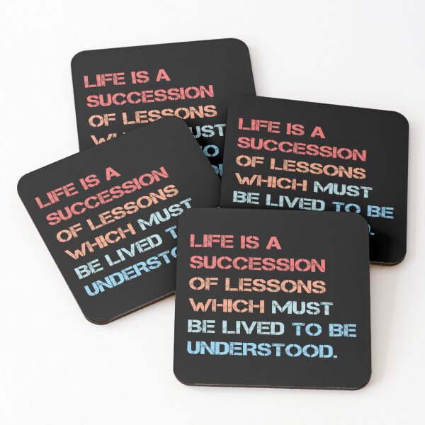Item preview, Life Is A Succession Of Lessons Quote designed and sold by Apex Designs.