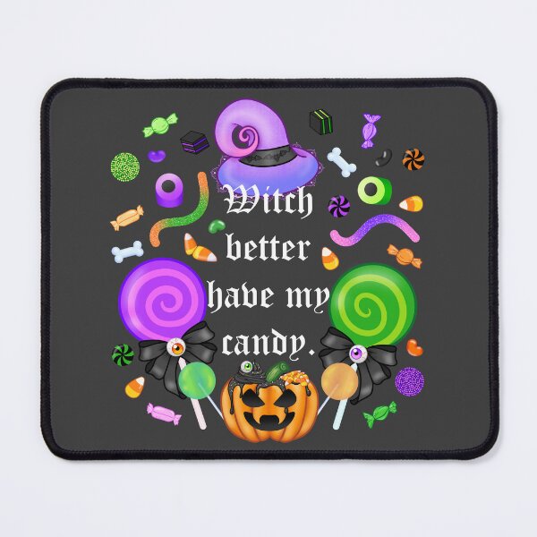 Item preview, Witch better have my candy. designed and sold by Miss Lunaria.