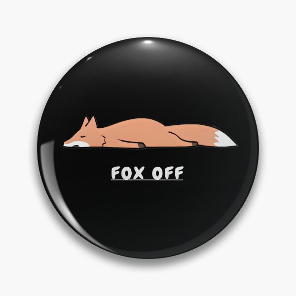 Item preview, Fox off designed and sold by SidTastic .