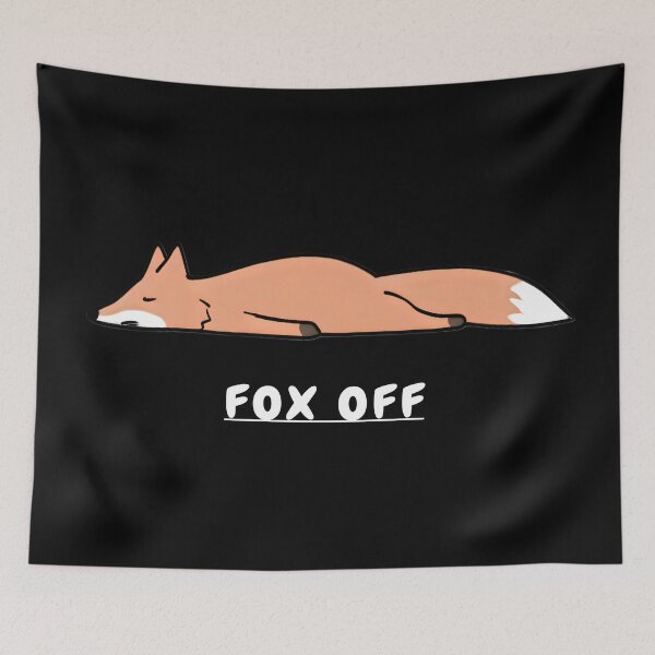 Item preview, Fox off designed and sold by SidTastic .