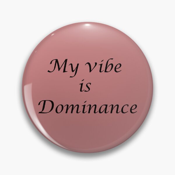 Item preview, My Vibe Is Dominance – Alpha Energy Quote designed and sold by ArtNestVerse.
