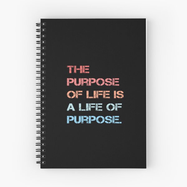 Item preview, The Purpose Of Life Is Purpose Quote designed and sold by Apex Designs.