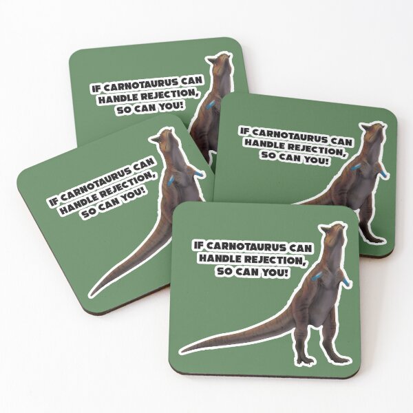 Item preview, Carnotaurus can handle rejection designed and sold by InterfectorFactory.