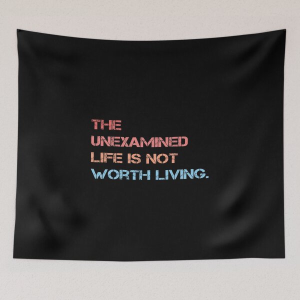 Item preview, The Unexamined Life Quote designed and sold by Apex Designs.