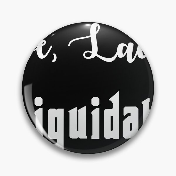 Item preview, Live, Laugh, Liquidate Icon designed and sold by Logo-A-GoGo.