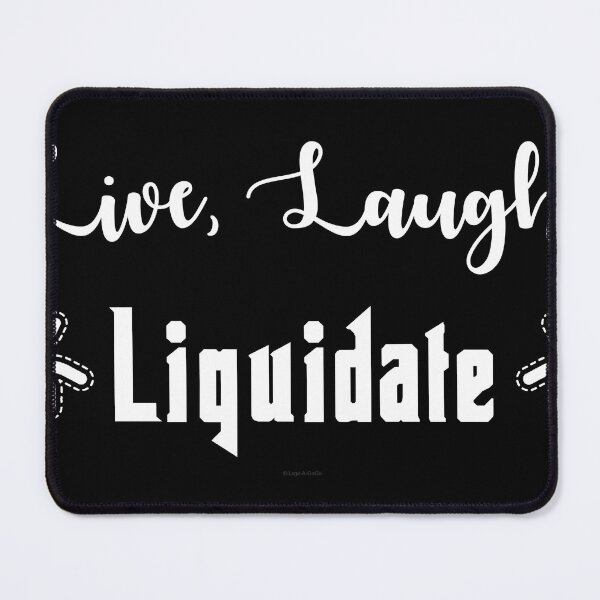 Item preview, Live, Laugh, Liquidate Icon designed and sold by Logo-A-GoGo.