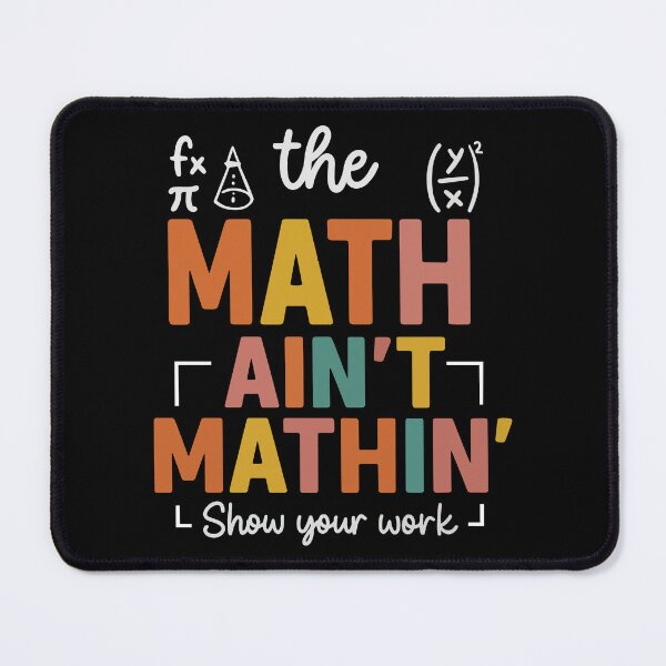 Item preview, The Math Ain't Mathin Funny Math designed and sold by YalenArt.