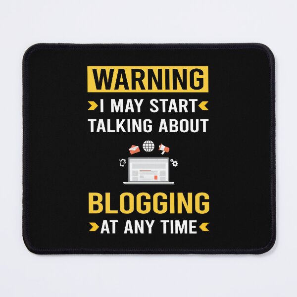 Item preview, Warning Blogging Blog Blogger designed and sold by bettyn9wp.