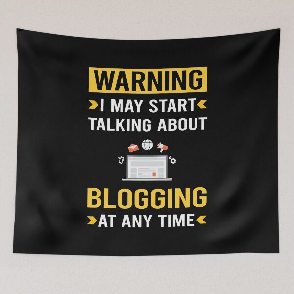 Item preview, Warning Blogging Blog Blogger designed and sold by bettyn9wp.