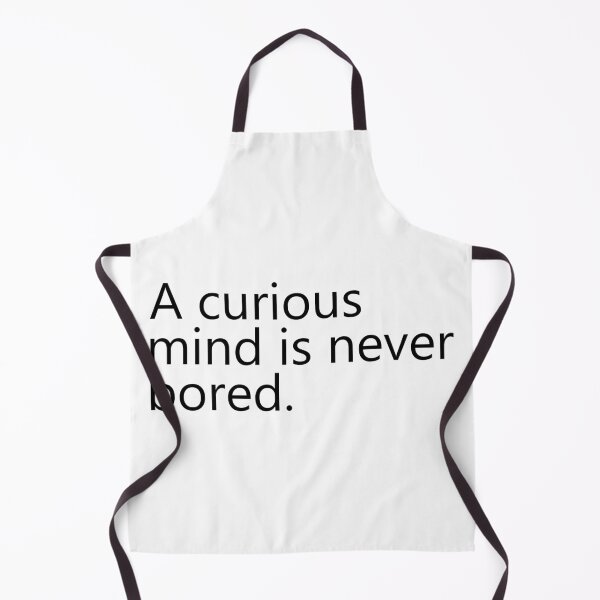 Item preview, A curious mind is never bored. designed and sold by designing01Ar3.
