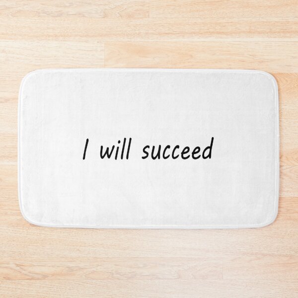 Item preview, I will succeed  designed and sold by designing01Ar3.
