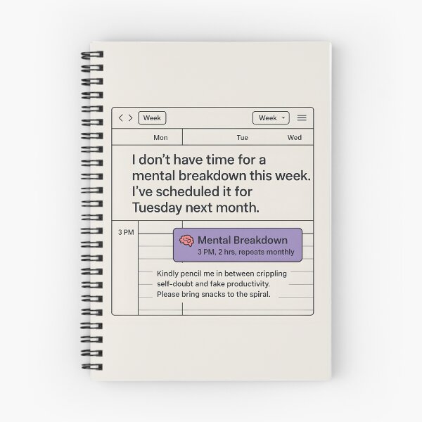 Item preview, Scheduled Mental Breakdown Google Calendar Meme Design designed and sold by VoidBloom Studio.