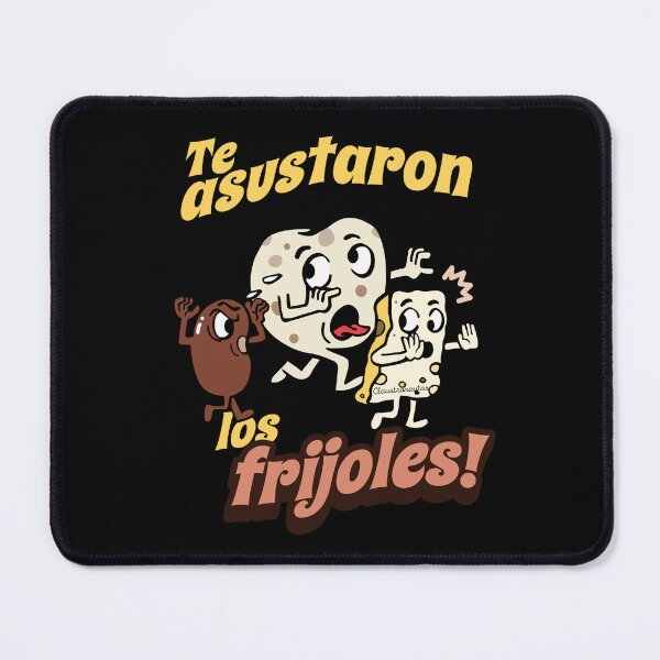 Item preview, Central American Saying: Te asustaron los frijoles designed and sold by Claustronautas.