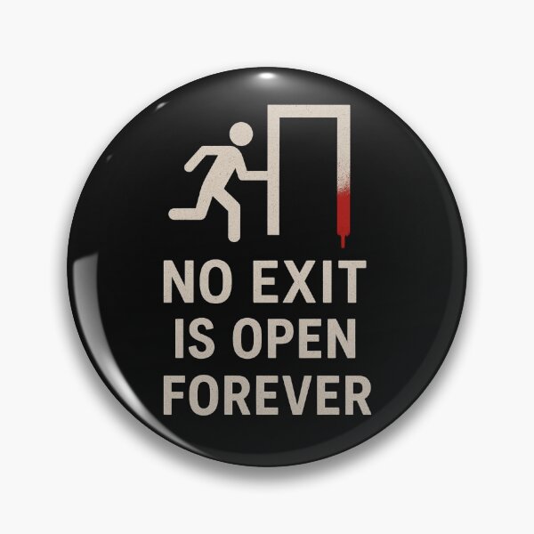 Item preview, No exit is open forever - Hell designed and sold by SpicyChimera.
