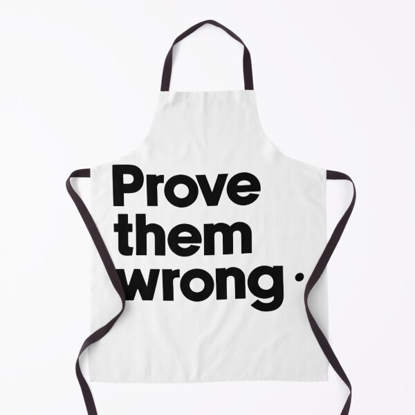 Item preview, Prove Them Wrong designed and sold by designing01Ar3.