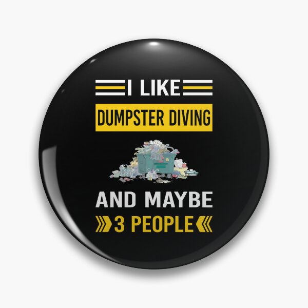 Item preview, I Like 3 People Dumpster Diving designed and sold by maymorto.