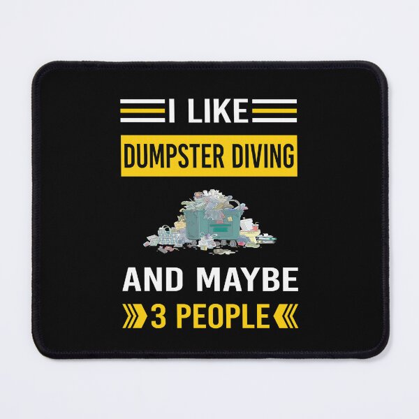 Item preview, I Like 3 People Dumpster Diving designed and sold by maymorto.