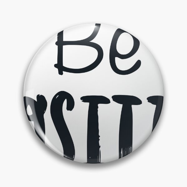 Item preview, Be positive  designed and sold by FlamoArt.
