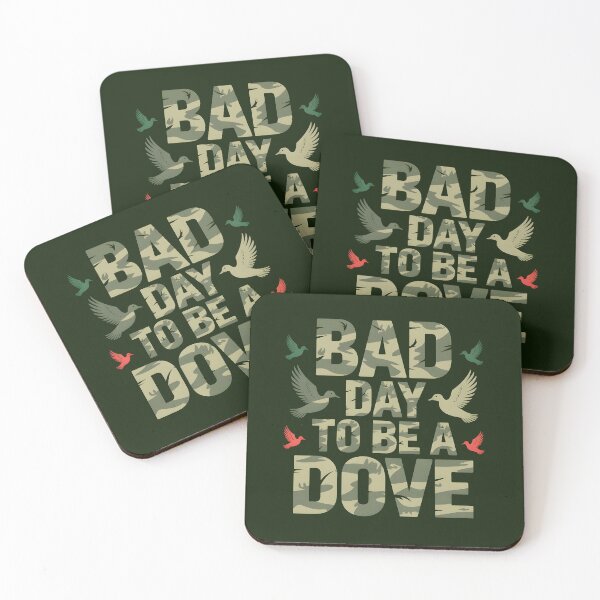 Item preview, Bad Day to Be a Dove gift for hunters designed and sold by Pawel Oska.