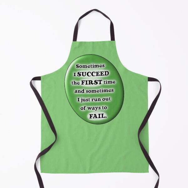 Item preview, Sometimes I succeed the first time, green version designed and sold by mntimg.