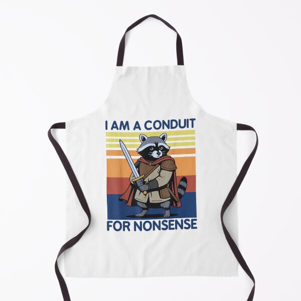 Item preview, I Am A Conduit For Nonsense Funny Meme designed and sold by PetPanache.