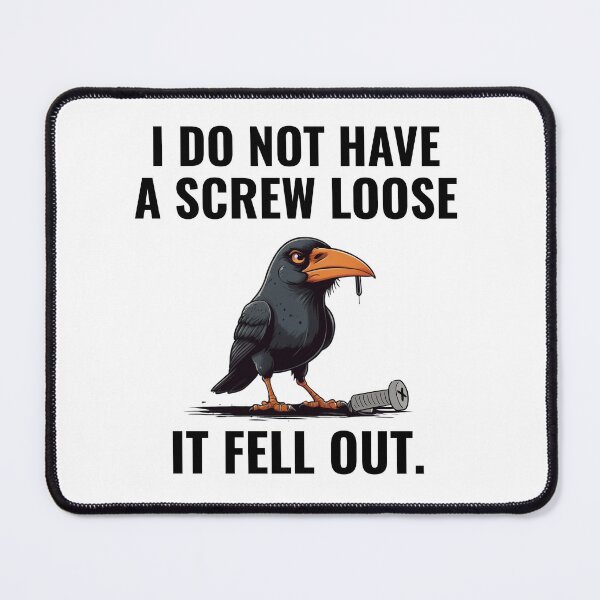 Item preview, I Don't Have A Screw Loose, Funny, Sarcastic Jokes designed and sold by ZACK ART.