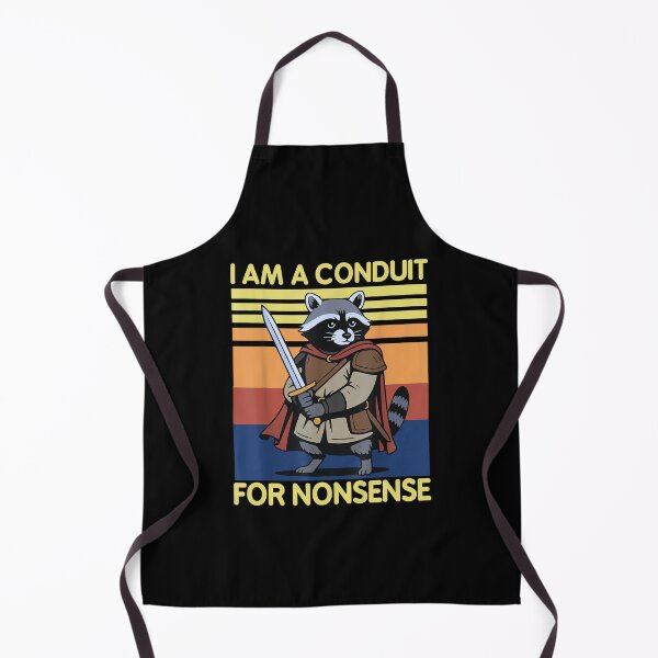 Item preview, I Am A Conduit For Nonsense Funny Meme designed and sold by PetPanache.