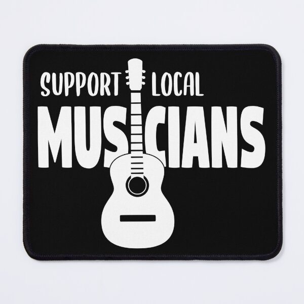 Item preview, Support Local Musicians designed and sold by MadRiddleDesign.