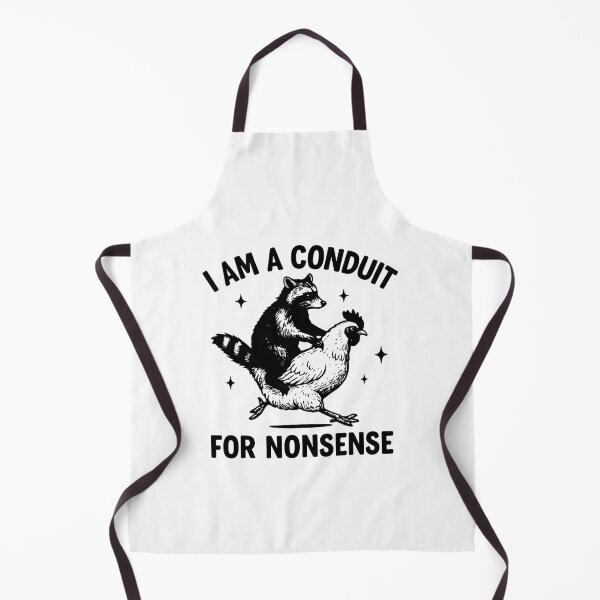 Item preview, I Am A Conduit For Nonsense Funny Meme designed and sold by PetPanache.
