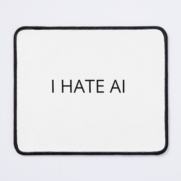 Item preview, Hate AI series designed and sold by misunderBoyy.