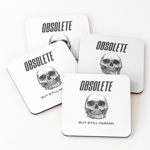 Item preview, Obsolete But Still Human designed and sold by Best Shirts Now.
