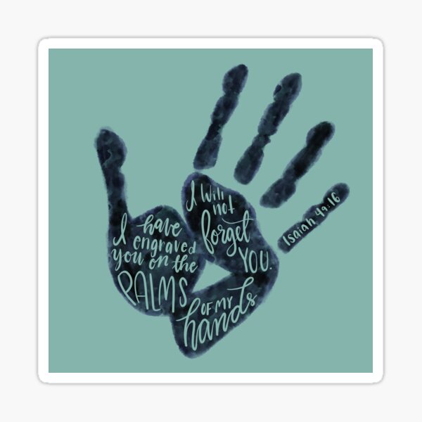 Item preview, Isaiah 49:16 - Palm of his hands designed and sold by NewBranchStudio.