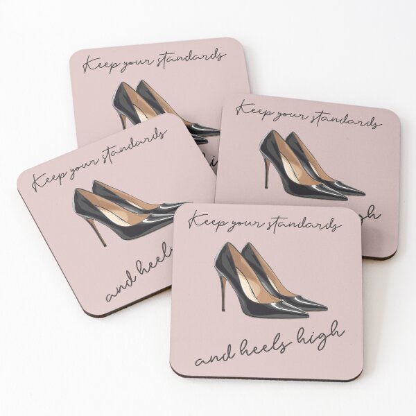 Item preview, Keep Your Standards And Heels High designed and sold by DTSDesigns.