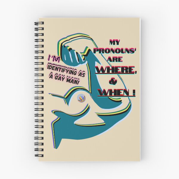 Item preview, My Pronouns', are "Where & When"! designed and sold by LGBT-Shirts Plus.