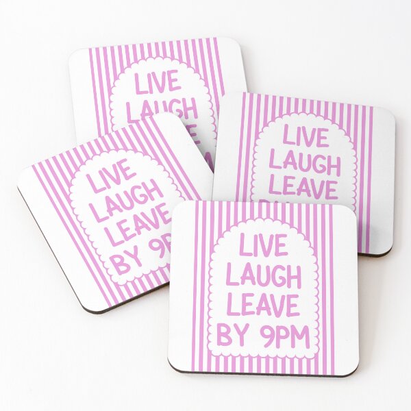 Item preview, Live Laugh Leave By 9pm - Pink designed and sold by Dondonmart.