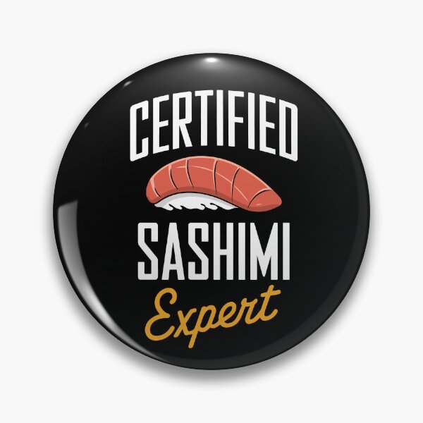 Item preview, Certified Sashimi Expert Food Lover Men Women Kids designed and sold by rafaeltto.