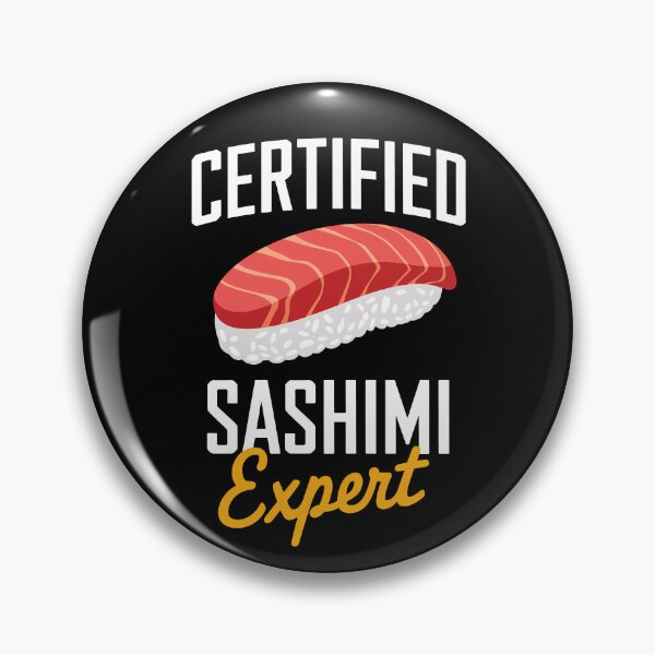 Item preview, Certified Sashimi Expert Food Lover Men Women Kids designed and sold by rafaeltto.
