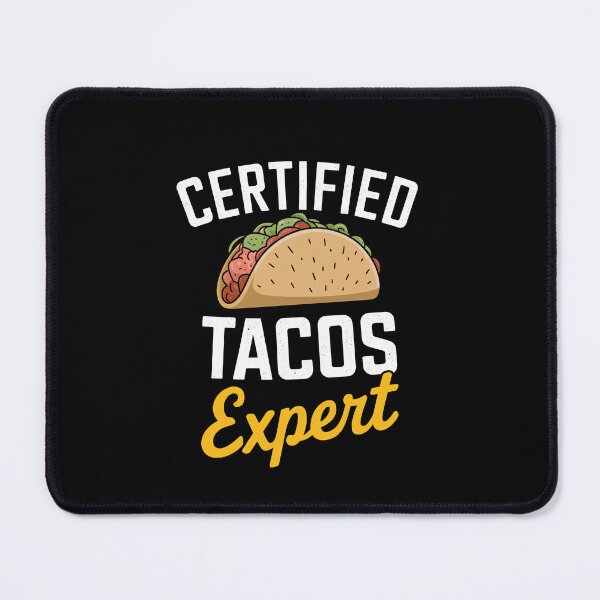 Artikelvorschau, Zertifizierter Tacos-Experte, Feinschmecker, Männer, Frauen, Kinder entworfen und verkauft von rafaeltto.