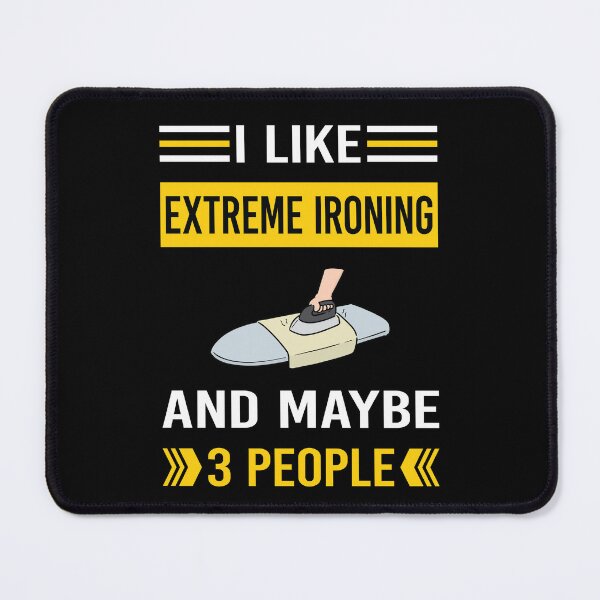 Item preview, I Like 3 People Extreme Ironing designed and sold by xaviajames9.