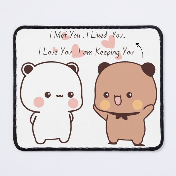 Item preview, I Met You iLiked You I Love You i am Keeping You Bear and Panda Bubu Dudu Balloon Bear Love Life Story 2026 designed and sold by DaresToDream.