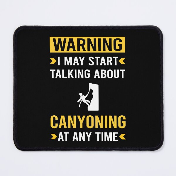 Item preview, Warning Canyoning Canyon Canyoneering designed and sold by nguyentanshop.
