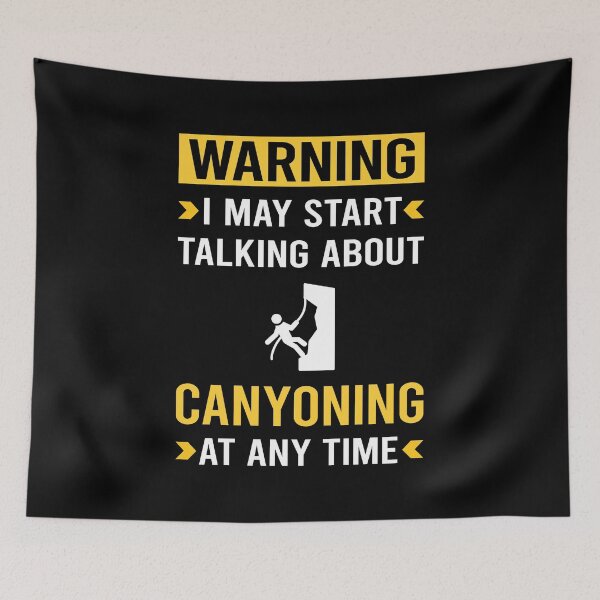 Item preview, Warning Canyoning Canyon Canyoneering designed and sold by nguyentanshop.