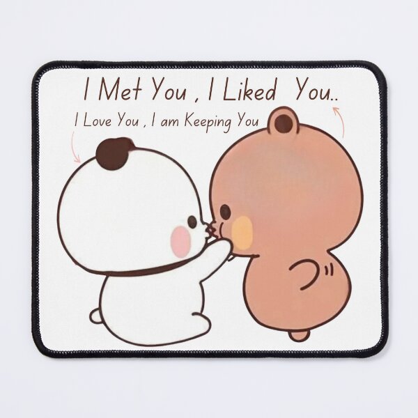 Item preview, I Met You iLiked You I Love You i am Keeping You Bear and Panda Bubu Dudu Balloon Bear Love Life Story 2026 designed and sold by DaresToDream.