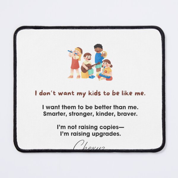 Item preview, Inspiring Parenting Quote Raising Kids to Be Better, Kinder, Stronger designed and sold by Chexyz.