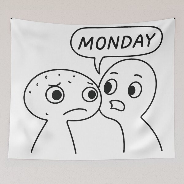 Item preview, Mondays be like designed and sold by DrPaints.